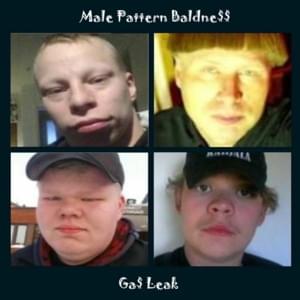 Ga$ Leak - Male Pattern Baldne$$ (Ft. Ty Dolla $ign)