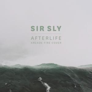 Afterlife - Sir Sly