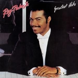 A Woman Needs Love (Just Like You Do) - Ray Parker Jr. (Ft. Raydio)