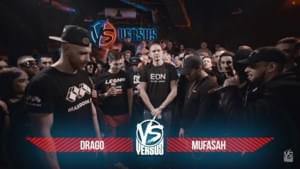 22/04/18:  Drago vs. Mufasah - Versus Battle (Ft. Drago & Mufasah)