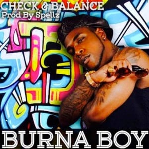 Check And Balance - Burna Boy