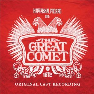 The Great Comet of 1812 (Off-Broadway Version) - Dave Malloy (Ft. Dave Malloy)