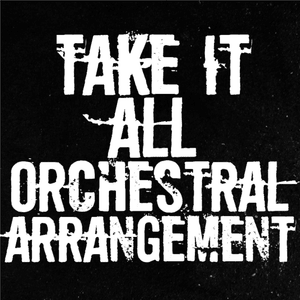 Take It All Orchestral Ver. - Zakkujo (Ft. KØNTAGIØN & Silent Dreams)