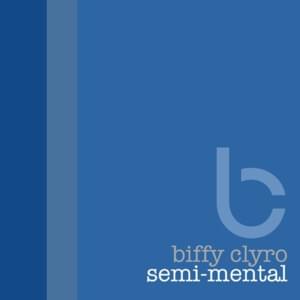 Semi-Mental - Biffy Clyro