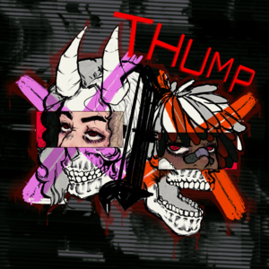 THUMP - WHOKILLEDXIX