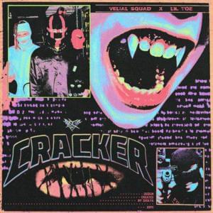 CRACKER - VELIAL SQUAD (Ft. Lil Toe)