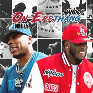 On Errthang - NandoSTL (Ft. Nelly)