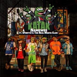 Katak - 黄明志 (Namewee) (Ft. 5forty2 & The Real Masta Clan)