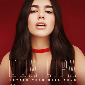 Hotter Than Hell Tour Setlist - Dua Lipa