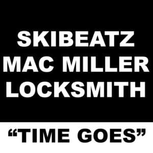 Time Goes - Ski Beatz (Ft. Locksmith & Mac Miller)