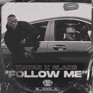 Follow Me - XATAR & 2LADE