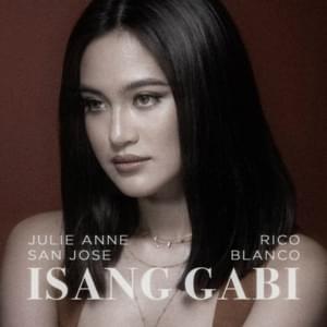 Isang Gabi - Julie Anne San Jose & Rico Blanco