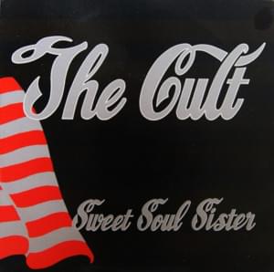 Sweet Soul Sister - The Cult