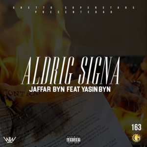 Aldrig signa - JB (Ft. Yasin)