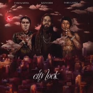 City Lock (Remix) - Keznamdi (Ft. Tory Lanez & Vybz Kartel)