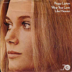 Wear Your Love Like Heaven - Peggy Lipton