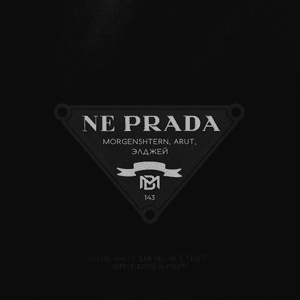 NE PRADA [Music Video Version] - MORGENSHTERN, Arut & Элджей (Eldzhey)