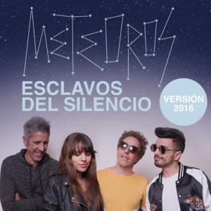 Esclavos del Silencio - Meteoros