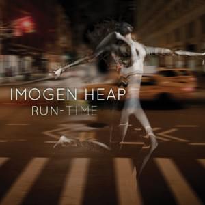 Run Time - Imogen Heap