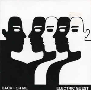 Back for Me - Electric Guest