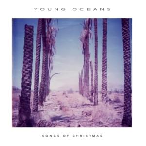 Silent Night - Young Oceans