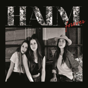 Forever (Remix by Giorgio Moroder) - HAIM