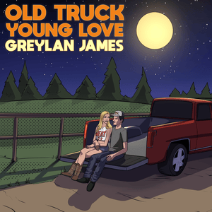 Old Truck Young Love - Greylan James