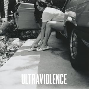 Lana Del Rey - Ultraviolence (Deutsche Übersetzung) - Lyrxo Deutsche Übersetzungen