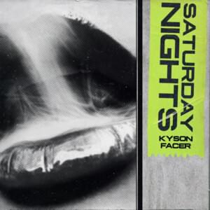 Saturday nights - Kyson Facer