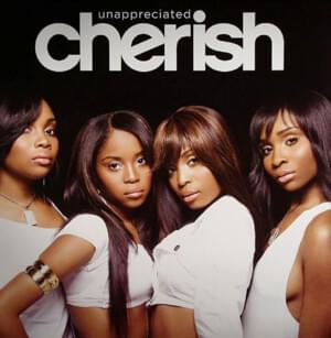 Unappreciated - Cherish