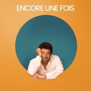 Encore une fois - Patrick Bruel