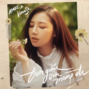 Trời Giấu Trời Mang Đi - AMEE (Ft. Viruss (VNM))