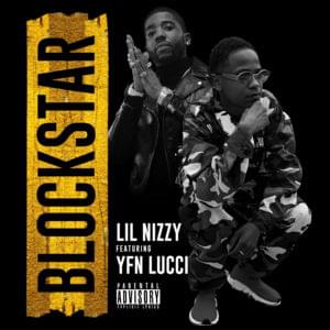 Block Star - Lil Nizzy (Ft. YFN Lucci)