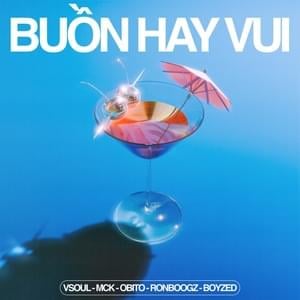 Buồn Hay Vui - VSOUL (Ft. Boyzed, Obito (VNM), Ronboogz & RPT MCK)