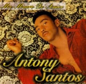 Ya No Me Quieres Querer - Antony Santos