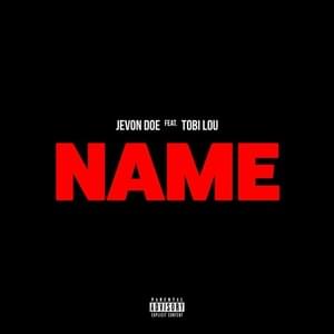 Name - Jevon Doe (Ft. ​tobi lou)