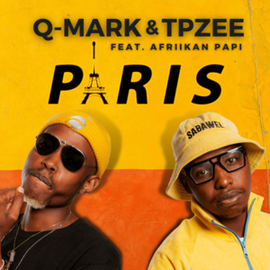 Paris - Q-Mark & TpZee (Ft. Afriikan Papi)