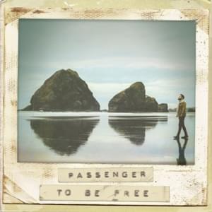 To Be Free - Passenger