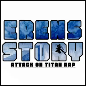 Eren’s Story (Attack on Titan Rap) - GameboyJones (Ft. Diggz Da Prophecy)