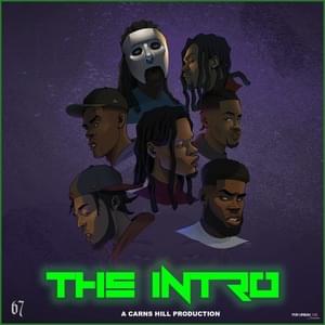 The Intro - Carns Hill, LD & Dimzy (Ft. 67 Sj, Mental K, Mischief, Monkey (67) & Youngs Teflon)