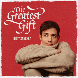 All I Want For Christmas Is You - Leroy Sanchez