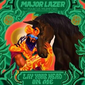 Lay Your Head on Me - Major Lazer (Ft. Marcus Mumford)