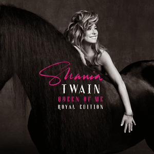 Queen of Me (Acoustic Version) - Shania Twain