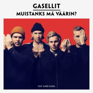 Muistanks mä väärin? - Gasellit (Ft. Karri Koira)