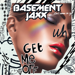 Get Me Off (Peaches Remix) - Basement Jaxx