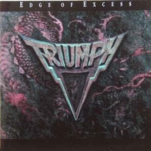 Edge Of Excess - Triumph