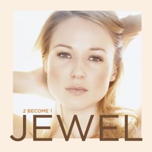 2 Become 1 - Jewel