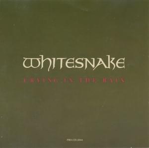 Crying in the Rain ’87 - Whitesnake