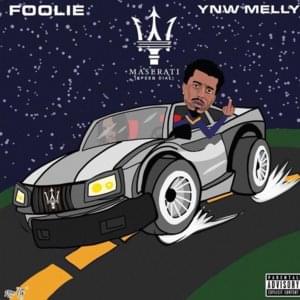 Maserati - Foolie (Ft. YNW Melly)