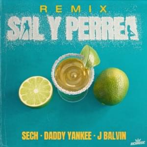 Sal y Perrea (Remix) - Sech, Daddy Yankee & J Balvin